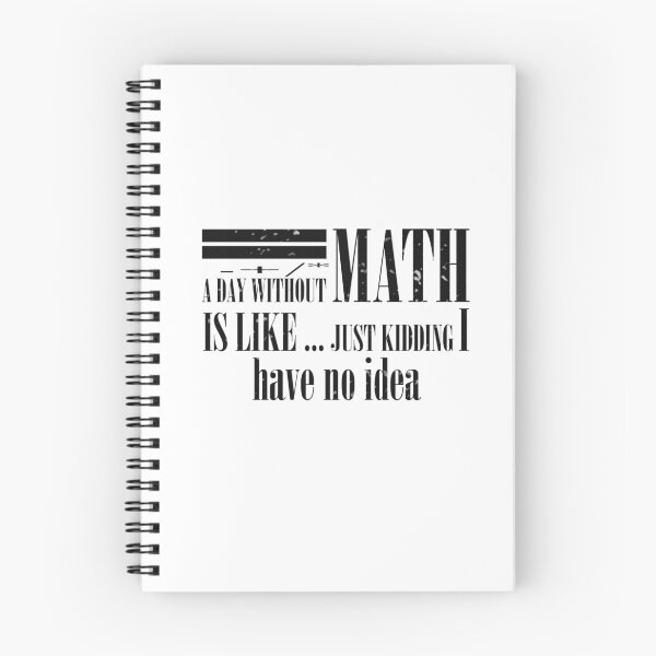 Item preview, day without math is like just kidding 5 designed and sold by Ripoubsb.