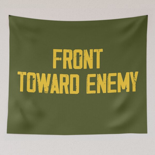 Item preview, Front Toward Enemy Military Claymore Mine Joke Funny Vintage designed and sold by GraphifyArt.