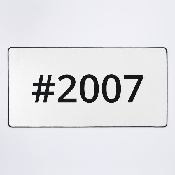 Item preview, Hashtag 2007 designed and sold by MSA-42.