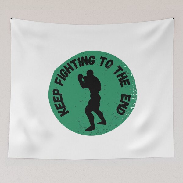 Item preview, Keep Fighting To The End - Inspirational Quotes designed and sold by LMoonDesigns.