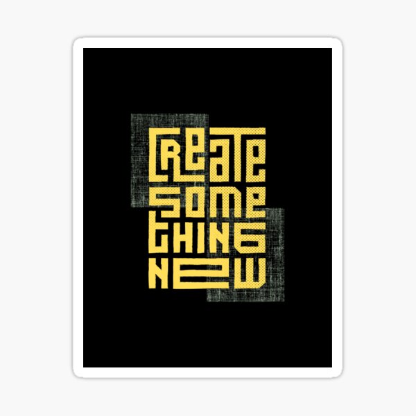 Item preview, Create something new. designed and sold by NileGrace.