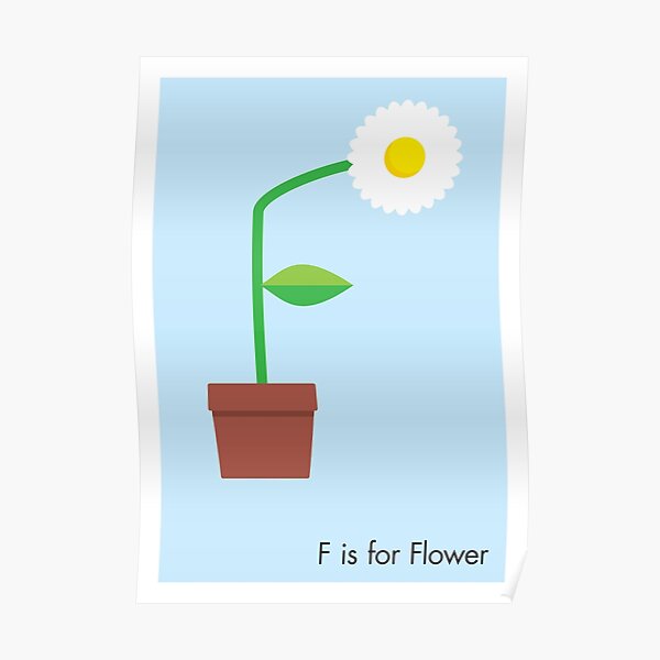 F is for Flower Poster