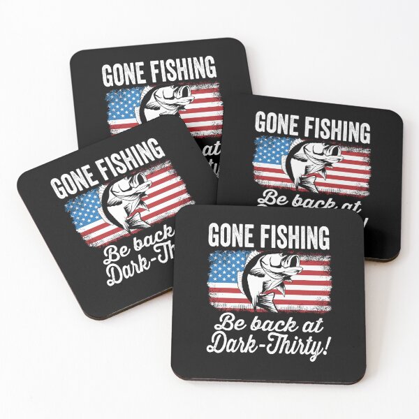 Item preview, Gone fishing be back at dark-thirty-fishing. designed and sold by DesignedBySnip.