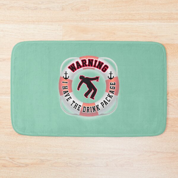Item preview, Warning I Have The Drink Package     designed and sold by PremiumShops.
