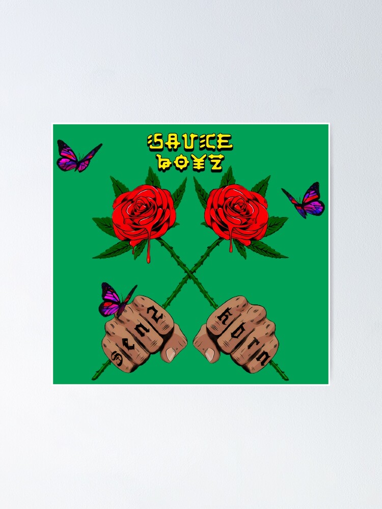 Póster «sauce boyz eladio sauce boyz estilo libre sauce boyz n the hood sauce boyz sauce boyz