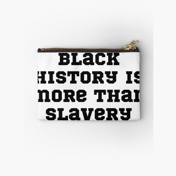 Item preview,   black history is more than slavery designed and sold by badretop.