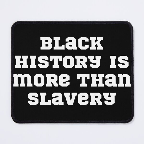 Item preview, black history is more than slavery designed and sold by badretop.