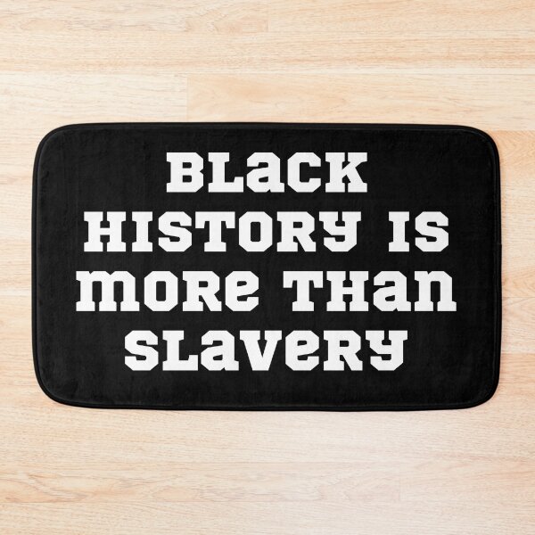 Item preview,  black history is more than slavery designed and sold by badretop.