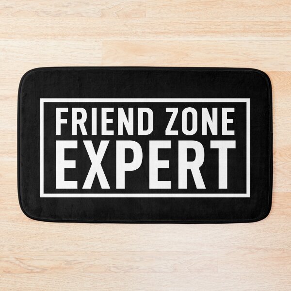Item preview, Friend Zone Expert designed and sold by Thechillfactor.