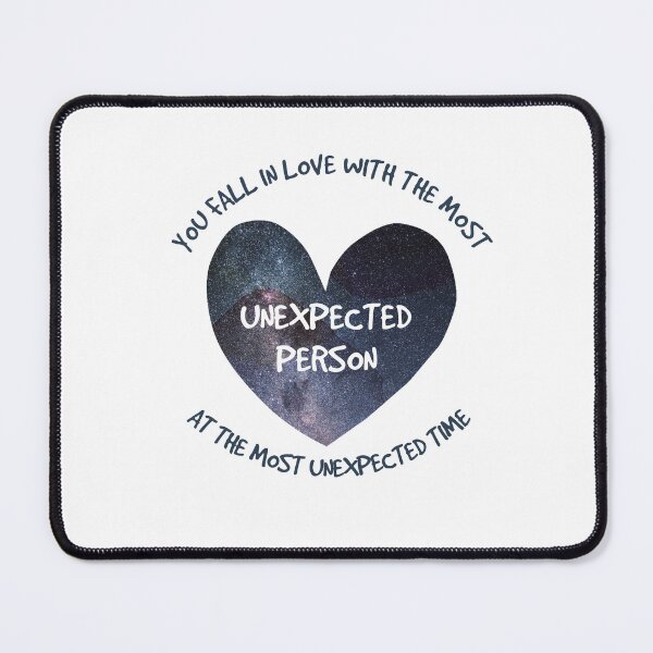 Item preview, You fall in love with the most unexpected person at the most unexpected time designed and sold by InnaPo ⭐⭐⭐⭐⭐.