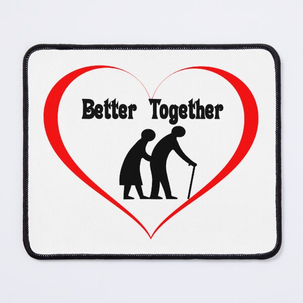 Item preview, Better Together Seniors designed and sold by D/Art ⭐⭐⭐⭐⭐.