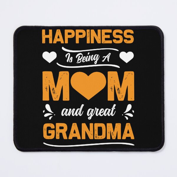 Item preview, Happiness is being a mom and great grandma designed and sold by sharif4344.