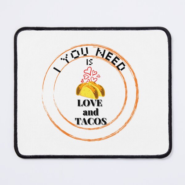 Item preview,  All you need is love and tacos designed and sold by Innovational.
