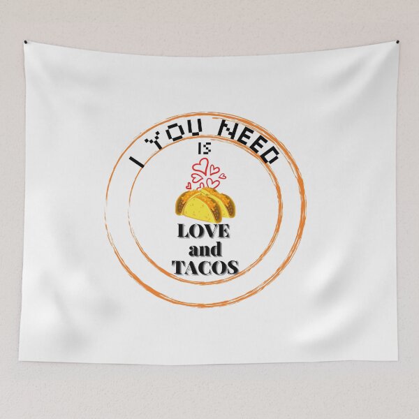 Item preview,  All you need is love and tacos designed and sold by Innovational.