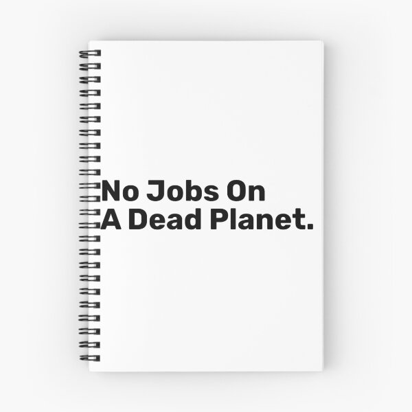 Item preview, No Jobs On A Dead planet  designed and sold by BopleDesigns.