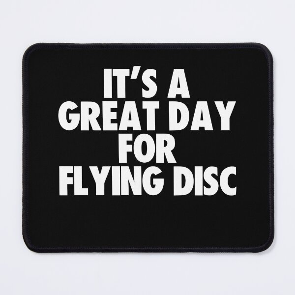 Item preview, It's a Great Day for Flying Disc designed and sold by kindxinn.