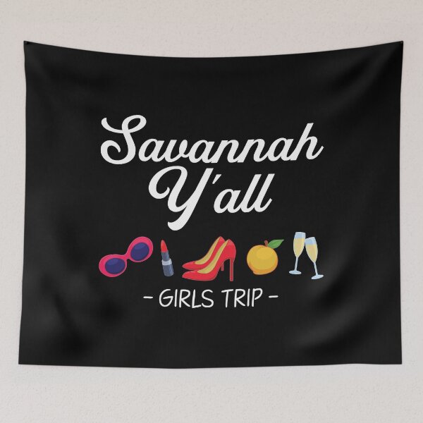 Item preview, Funny Bachelorette Yall Savannah Girls Trip print designed and sold by jakehughes2015.