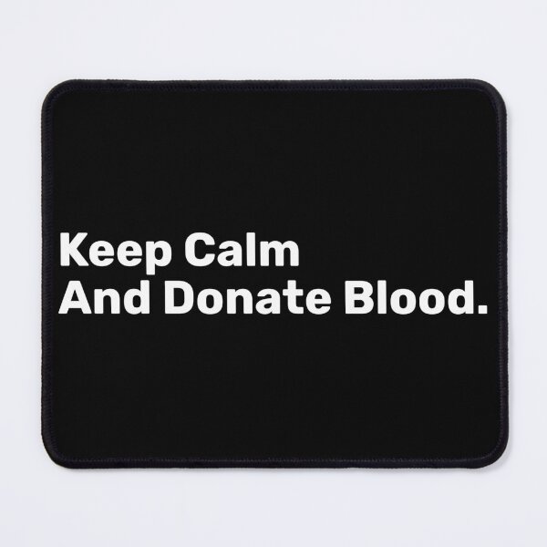 Item preview, Keep Calm And Donate Blood designed and sold by BopleDesigns.