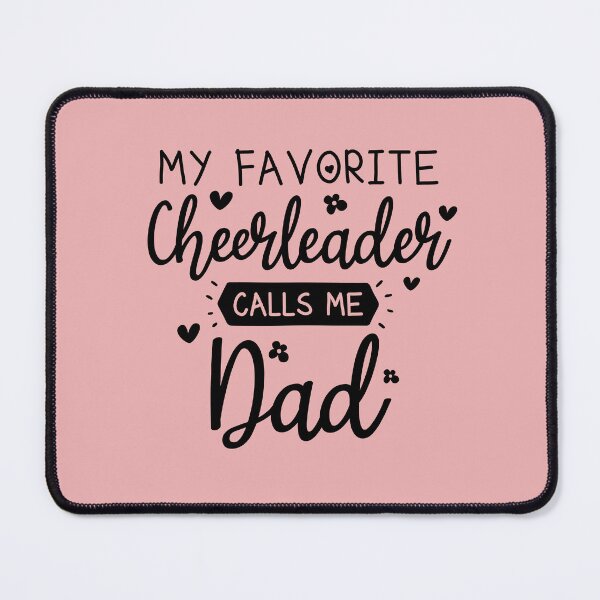Item preview, My Favorite Cheerleader Calls Me Dad designed and sold by AristoDesigner.