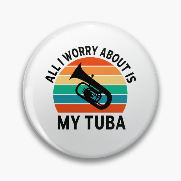 Item preview, tuba Player Gift, all I worry about is my tuba tubaist Funny Musician  Band Gift  Funny Rude Offensive saying, designed and sold by joygift369.