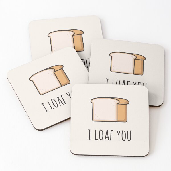 Item preview, Bread Loaf - I Loaf You designed and sold by ennbe.