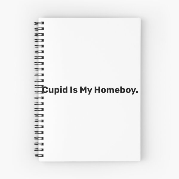 Item preview, Cupid Is My Homeboy - Funny sayings designed and sold by BopleDesigns.