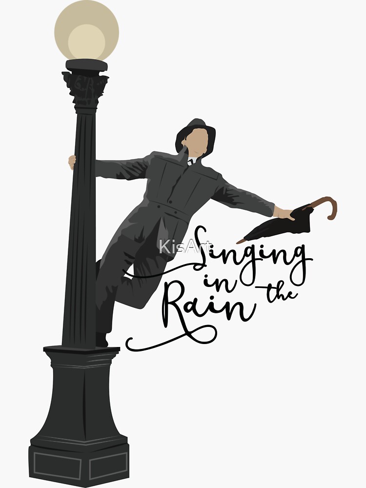 "Singing in the Rain Movie" Sticker for Sale by KisArt Redbubble