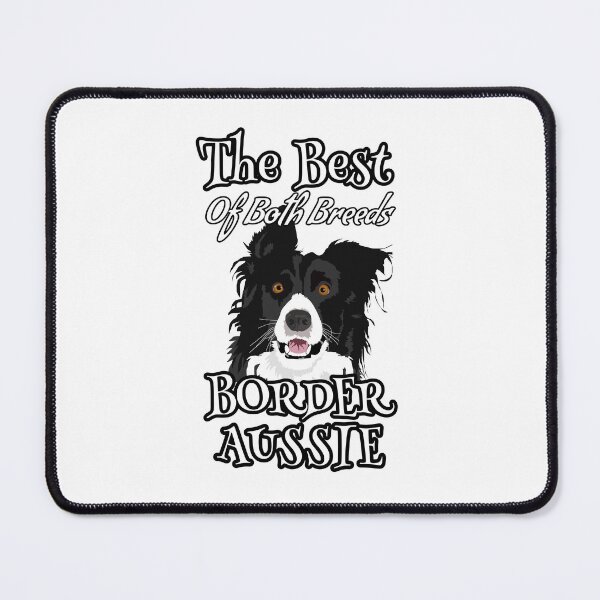 Item preview, Border Aussie The Best of Both Breeds Herding Dog designed and sold by Willyboy16.