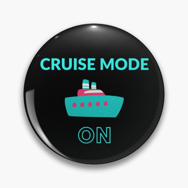 Item preview, Cruise Mode ON   designed and sold by CustomTeeBarss.