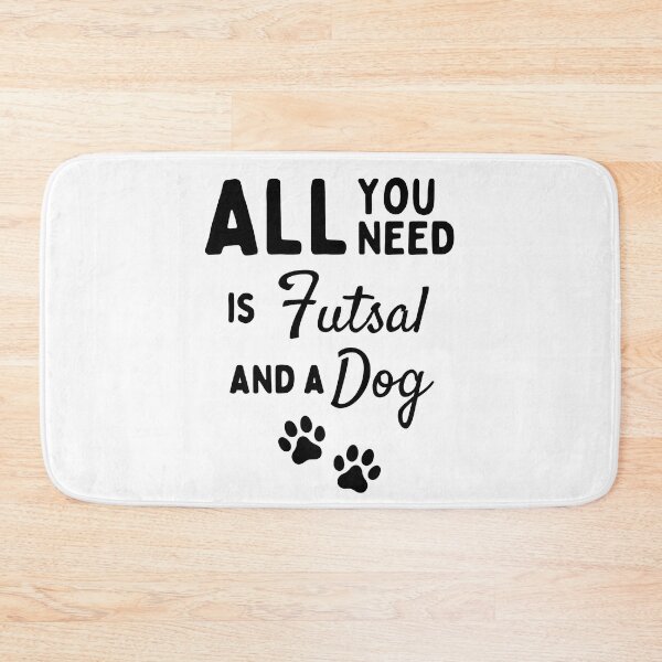 Item preview, All you need is futsal and a dog designed and sold by TheGreenGoat.
