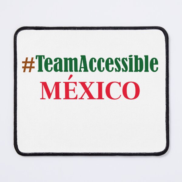 Item preview, Team Accessible MEXICO designed and sold by TeamAccessible.