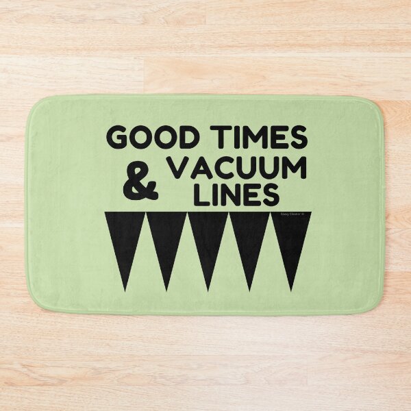 Item preview, Good Times and Vacuum Lines Funny Cleaning Lady Housekeeper designed and sold by SavvyCleaner.