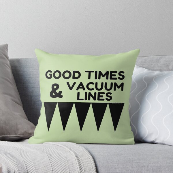 Item preview, Good Times and Vacuum Lines Funny Cleaning Lady Housekeeper designed and sold by SavvyCleaner.