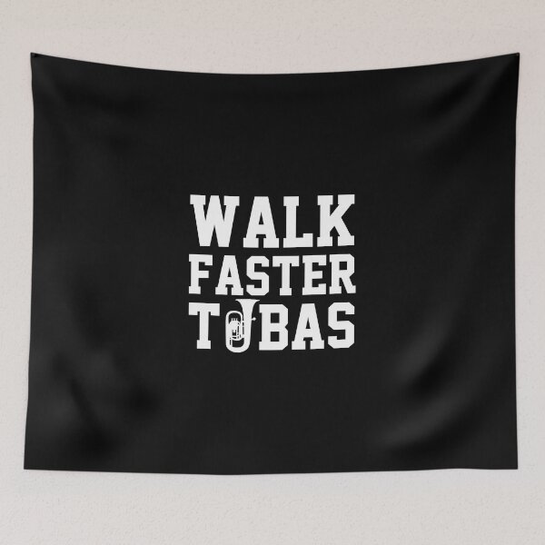 Item preview, Tuba Player Gift, Walk Faster Tubas  tubaist Funny Musician  Band Gift  Funny Rude Offensive saying, designed and sold by joygift369.