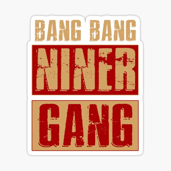 Bang Bang Niner Gang Football T-Shirt by Artistshot