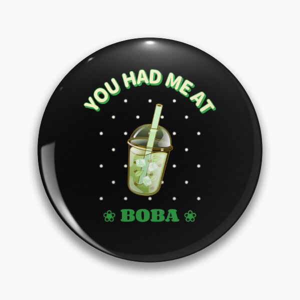 Item preview, You Had Me At Boba Funny Bubble Tea designed and sold by LADistrictGarb.