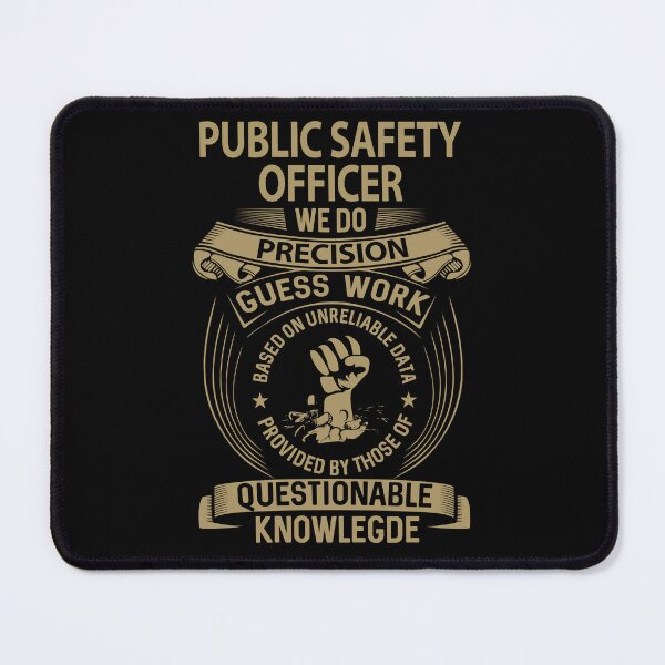 Item preview, Public Safety Officer T Shirt - We Do Precision Job Gift Item Tee designed and sold by smueller39.