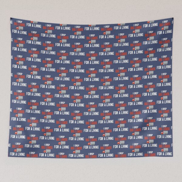 Item preview, I drop big loads for a living , trucker lovers .     designed and sold by SeeandTees.
