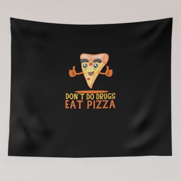 Item preview, Don't Do Drugs, Eat Pizza, Italian Pizzahype designed and sold by DiensDesign.
