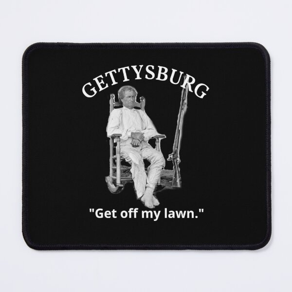 Item preview, Gettysburg John Burns US Civil War Quote  designed and sold by The Junto Shop.