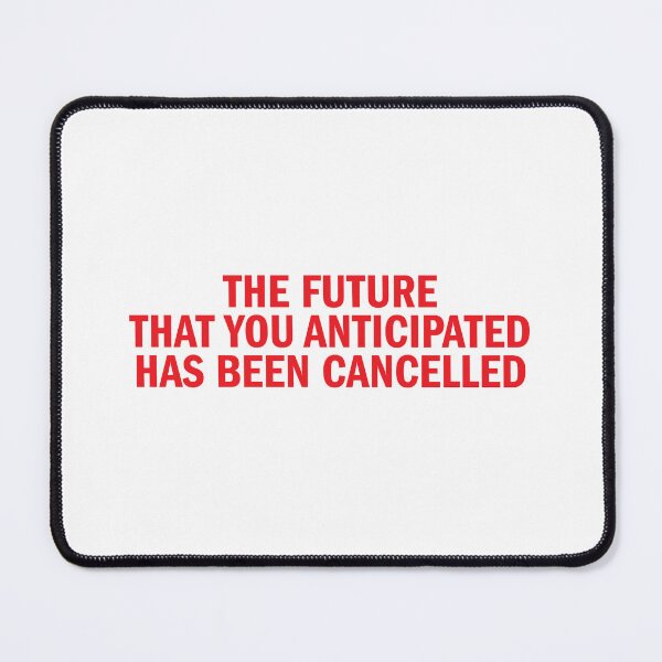 Item preview, The Future Is Cancelled designed and sold by Grahame Robertson.