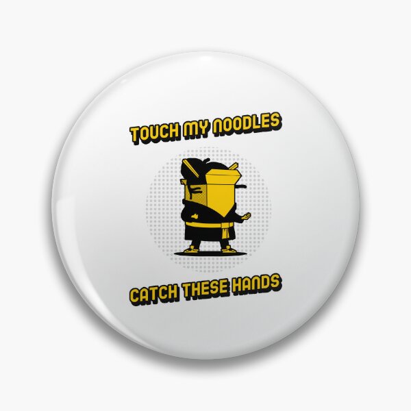 Item preview, Touch My Noodles Catch These Hands Karate Ramen designed and sold by LADistrictGarb.