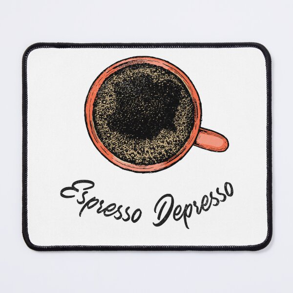 Item preview, Espresso Depresso designed and sold by MindBlownWill.