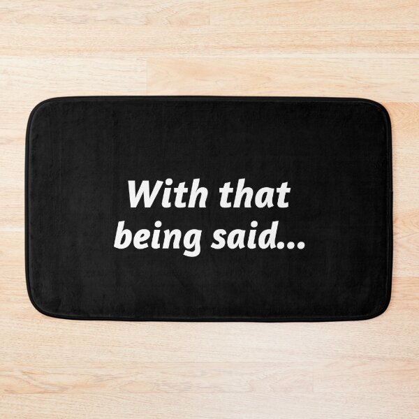 Item preview, With that being said designed and sold by RiadMannan.