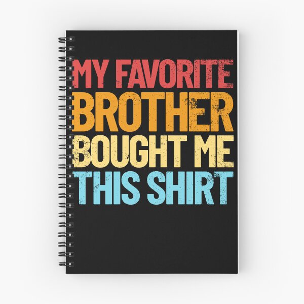 Item preview, My Favorite Brother Bought Me This Shirt Retro Sister Gift Gear designed and sold by DynamicDesign.