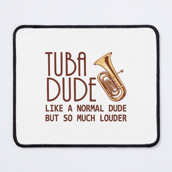 Item preview, Tuba Player Gift, tuba dude tubaist Funny Musician Band Gift Funny Rude Offensive saying, designed and sold by joygift369.