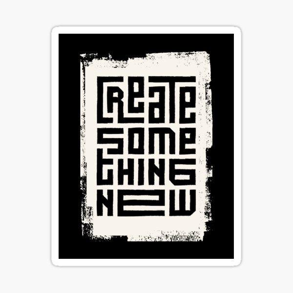Item preview, Create something new.  designed and sold by NileGrace.