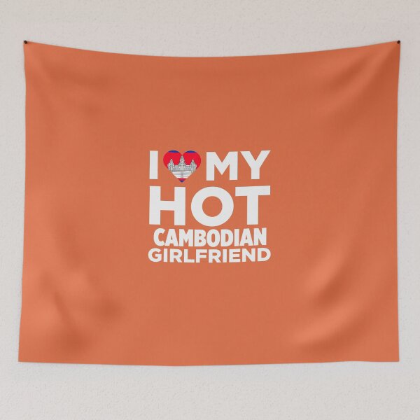 Item preview, I Love My Hot Cambodian Girlfriend designed and sold by AlwaysAwesome.