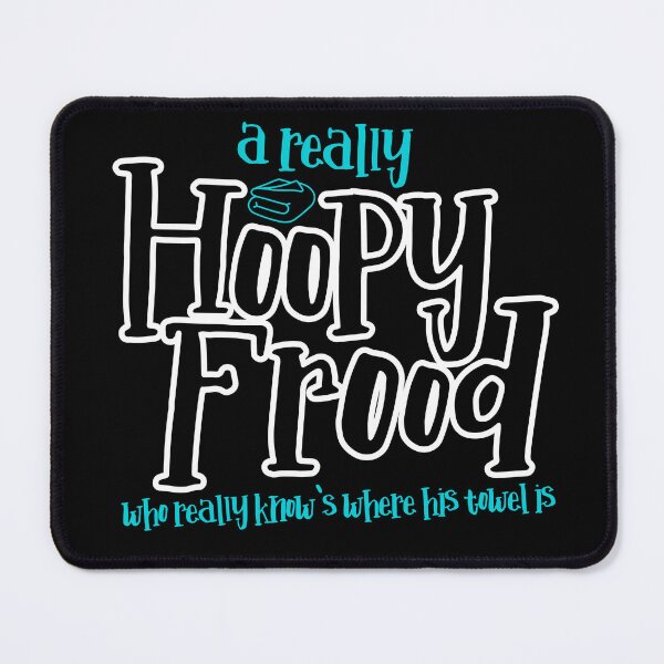 Item preview, A Really Hoopy Frood who really knows where his Towel is. designed and sold by McPod.