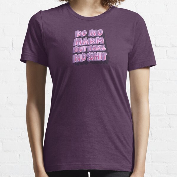 Do No Harm Essential T-Shirt